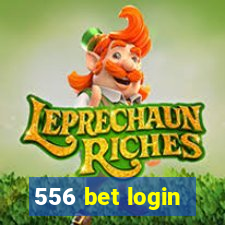 556 bet login